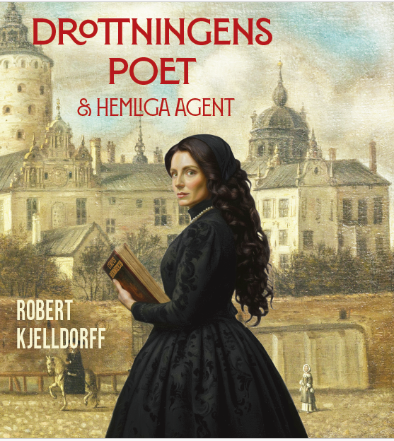 Kjelldorff, Robert | Drottningens poet & hemliga agent