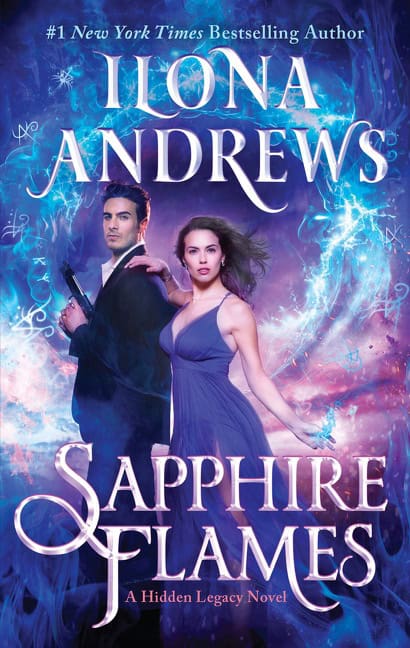Andrews, Ilona | Sapphire Flames : A Hidden Legacy Novel