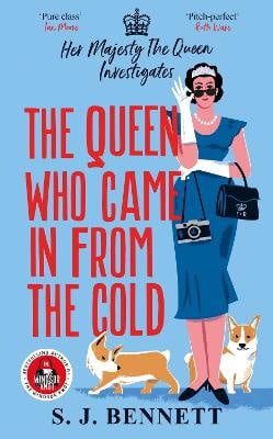 Bennett, S.J. | The Queen Who Came in from the Cold