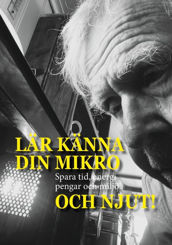 Strömdahl, Jan | Lär känna din mikro och njut! : Spara tid, energi, pengar och miljö