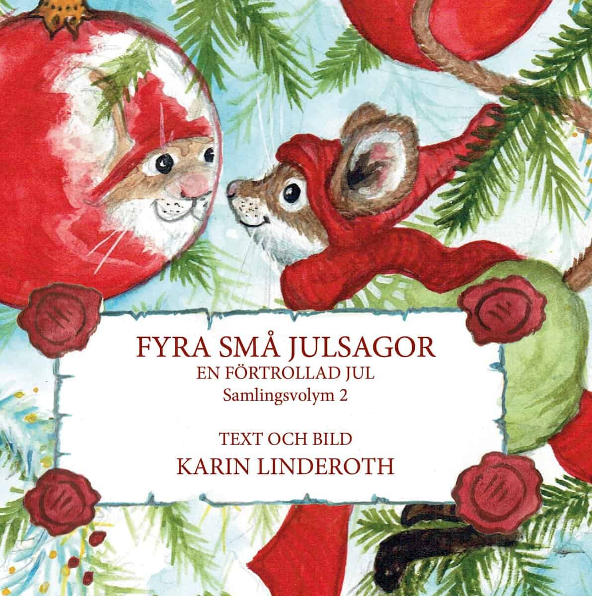 Linderoth, Karin | Fyra små julsagor. Volym 2.