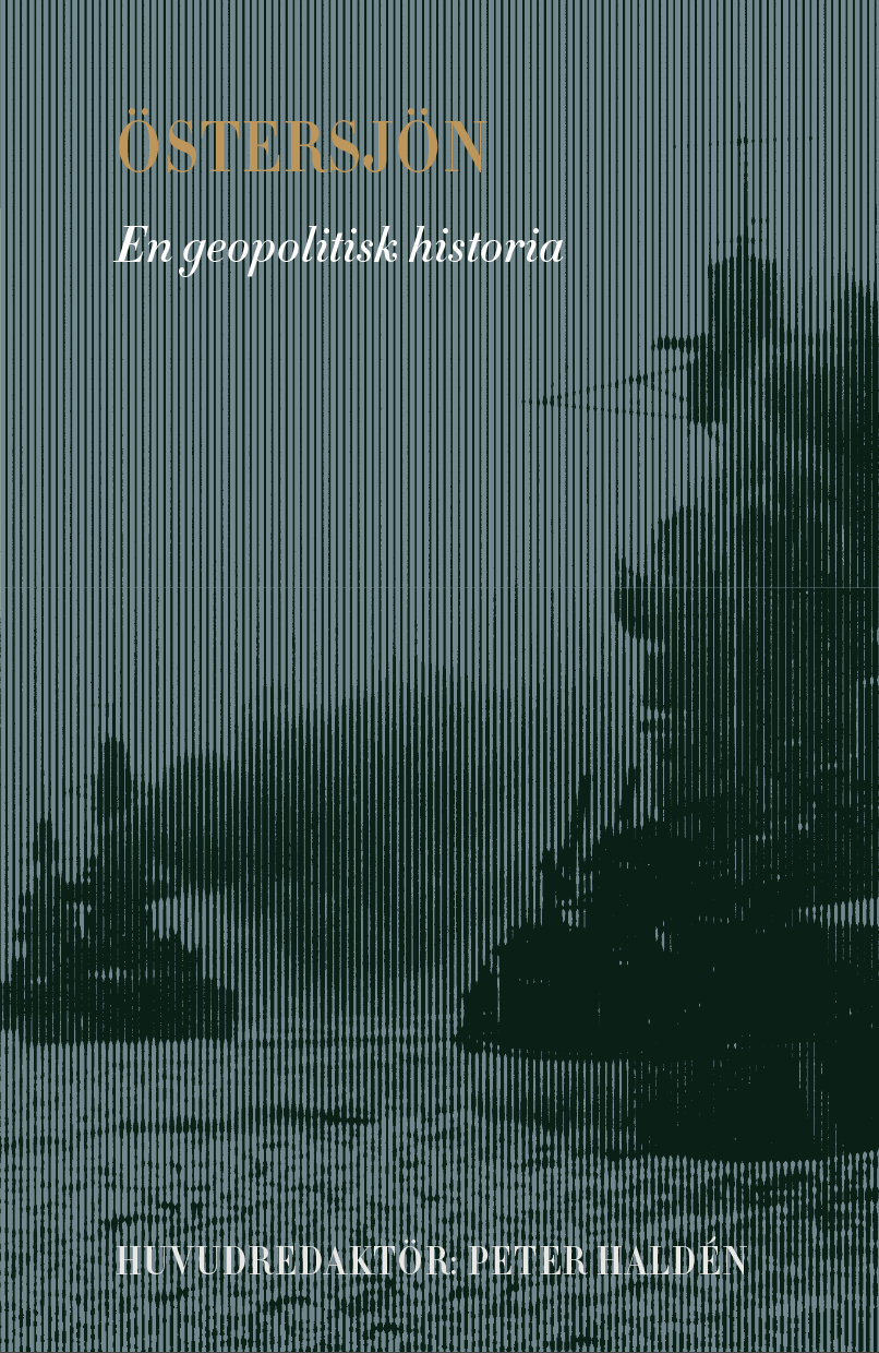 Boestad, Tobias | Boltenberg, Axel | et al | Östersjön : En geopolitisk historia