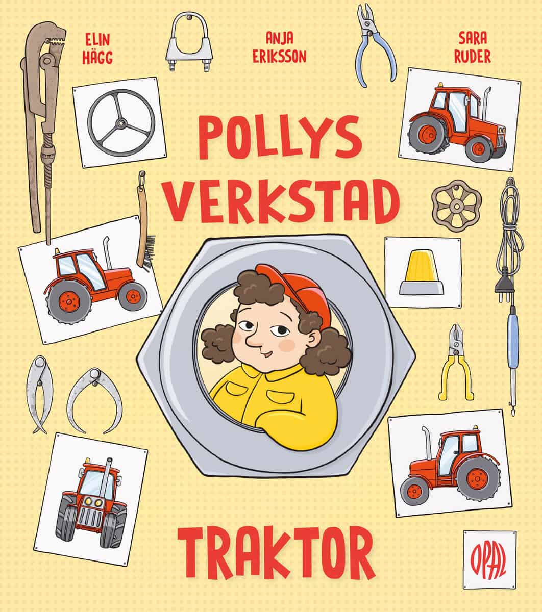 Eriksson, Anja | Ruder, Sara | Hägg, Elin | Pollys verkstad. Traktor