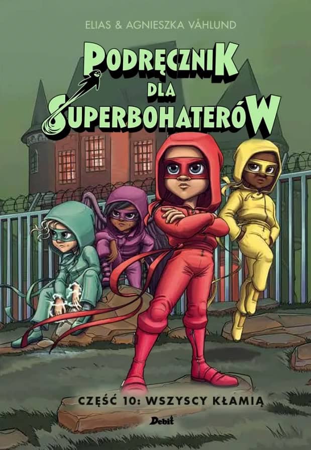 Våhlund, Elias | Handbok för superhjältar : Alla ljuger (Polska)