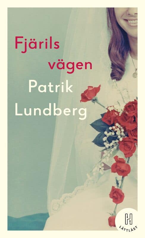 Lundberg, Patrik | Fjärilsvägen (lättläst)