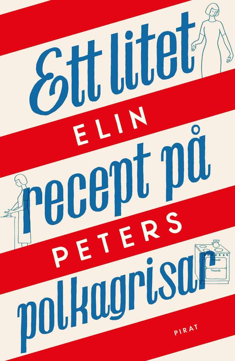 Peters, Elin | Ett litet recept på polkagrisar