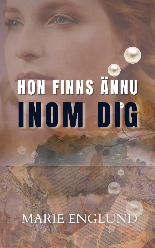Englund, Marie | Hon finns ännu inom dig
