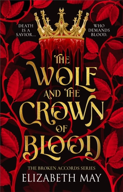 May, Elizabeth | The Wolf and the Crown of Blood : 1