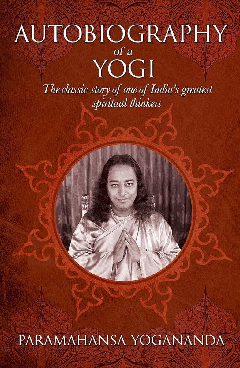Yogananda, Paramahansa | Autobiography of a Yogi