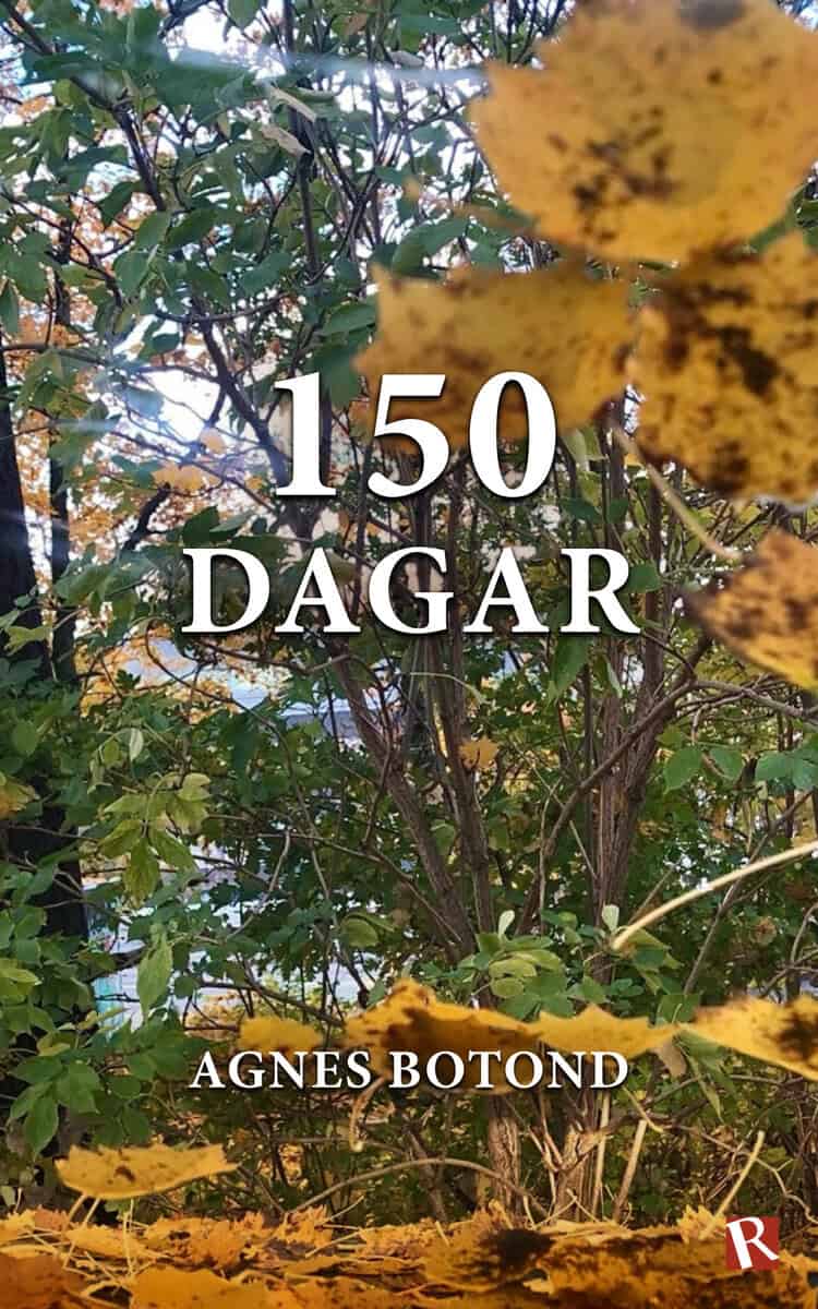 Botond, Agnes | 150 dagar