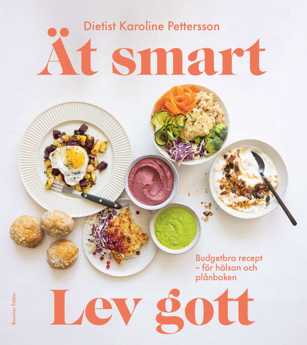 Pettersson, Karoline | Ät smart, lev gott