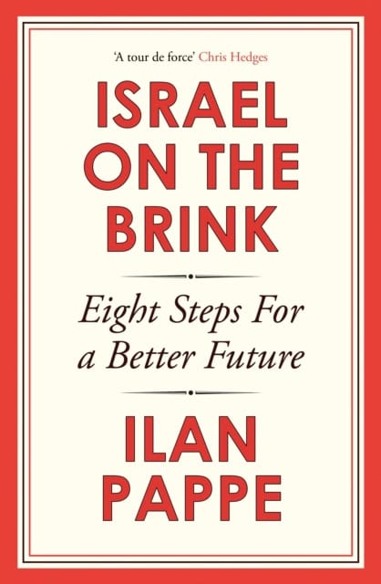 Pappe, Ilan | Israel on the Brink