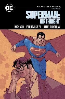Waid, Mark | Superman : Birthright: DC Compact Comics Edition