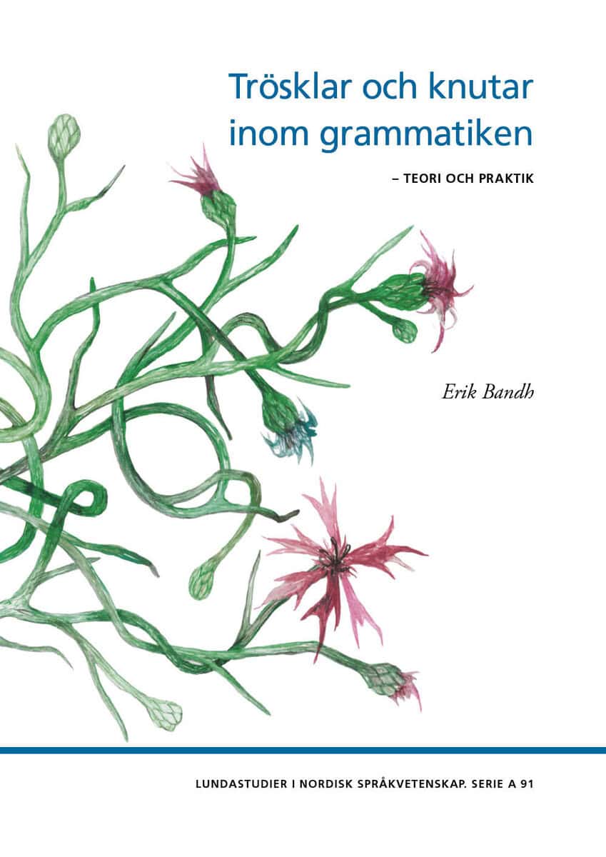 Bandh, Erik | Trösklar och knutar inom grammatiken