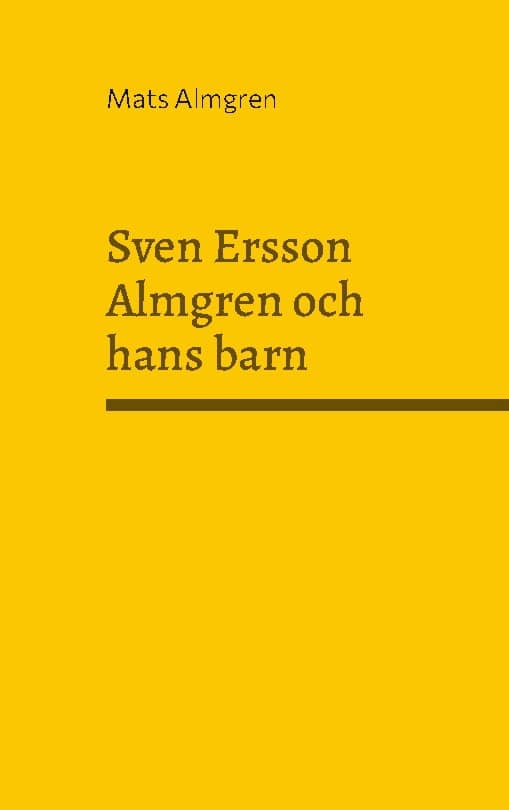 Almgren, Mats | Sven Ersson Almgren och hans barn