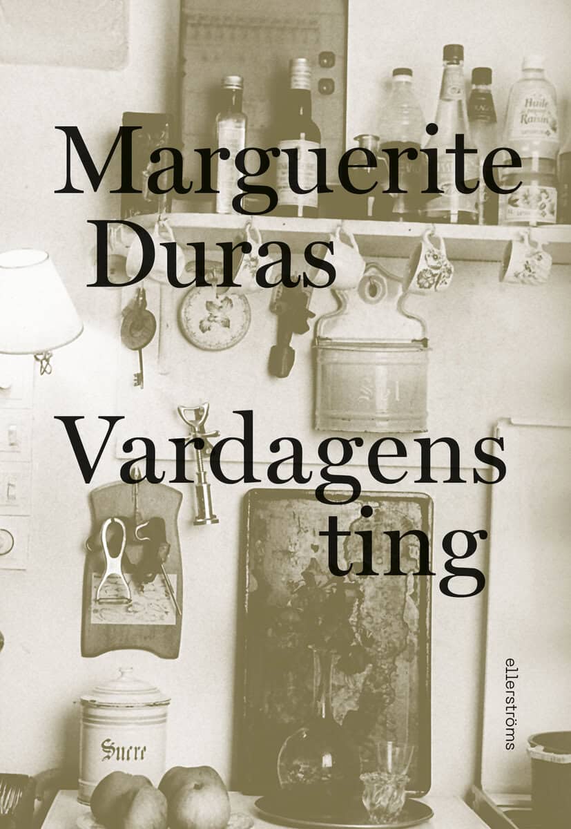 Duras, Marguerite | Vardagens ting : Marguerite Duras talar med Jérôme Beaujour