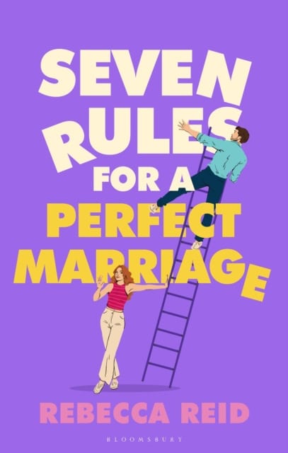 Reid, Rebecca | Seven Rules For A Perfect Marriage
