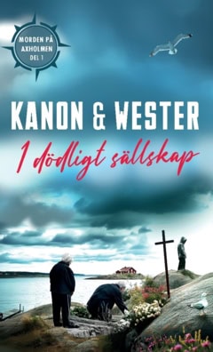 Wester, Anna | Kanon, Marie-Louise | I dödligt sällskap