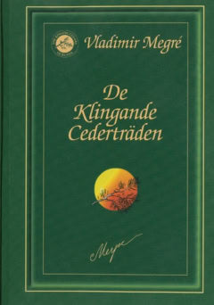 Megré, Vladimir | De klingande cederträden