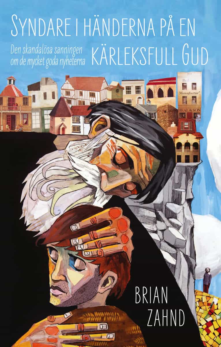 Zahnd, Brian | Syndare i händerna på en kärleksfull Gud