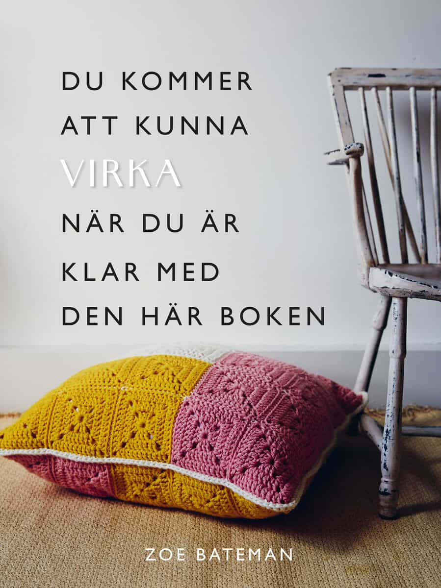 Bateman, Zoe | Du kommer att kunna virka när du är klar med den här boken