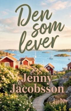 Jacobsson, Jenny | Den som lever