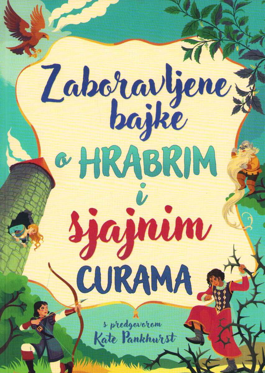 Forgotten Fairy Tales of Brave and Brilliant Girls (Kroatiska)