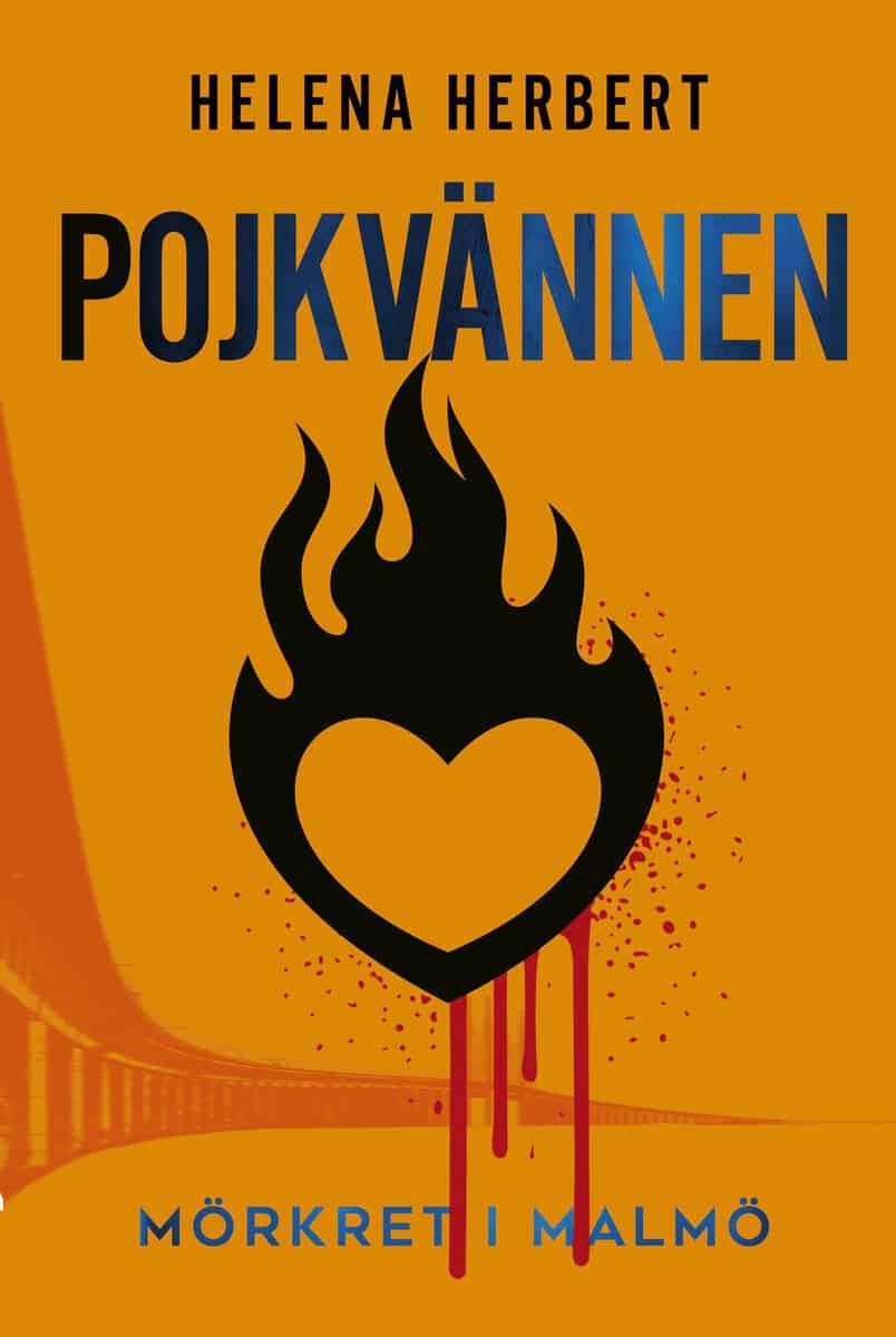Herbert, Helena | Pojkvännen : Mörkret i Malmö