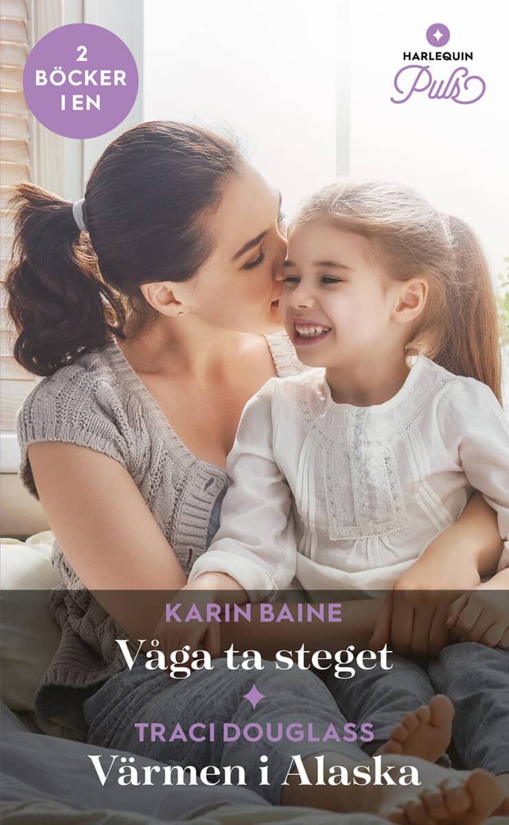 Baine, Karin | Douglass, Traci | Våga ta steget | Värmen i Alaska