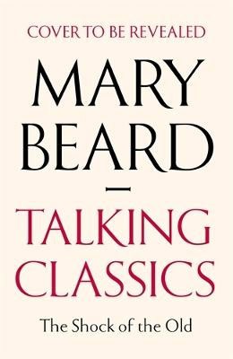 Beard, Professor Mary | Talking Classics