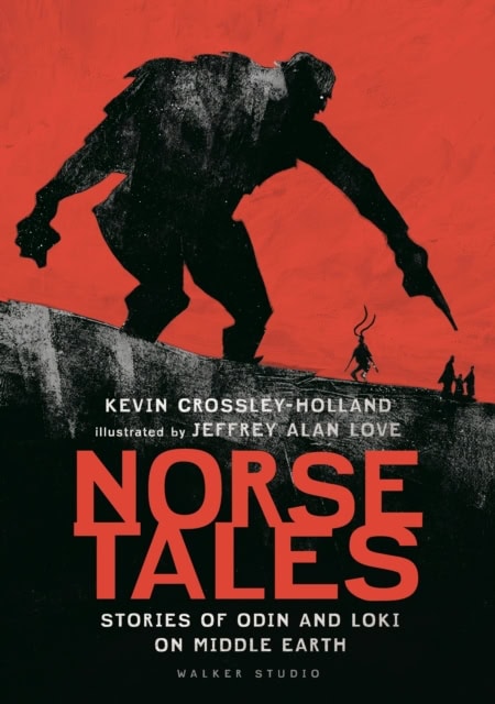 Crossley-Holland, Kevin | Norse Tales : Stories of Odin and Loki on Middle Earth