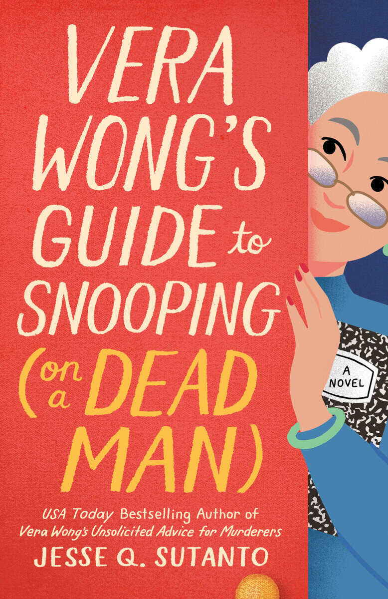Sutanto, Jesse Q. | Vera Wong's Guide to Snooping (on a Dead Man) : Value, object or array expected.* Line 1, Column 2 ...