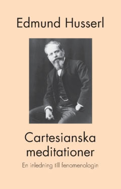 Husserl, Edmund | Cartesianska meditationer : En inledning till fenomenologin