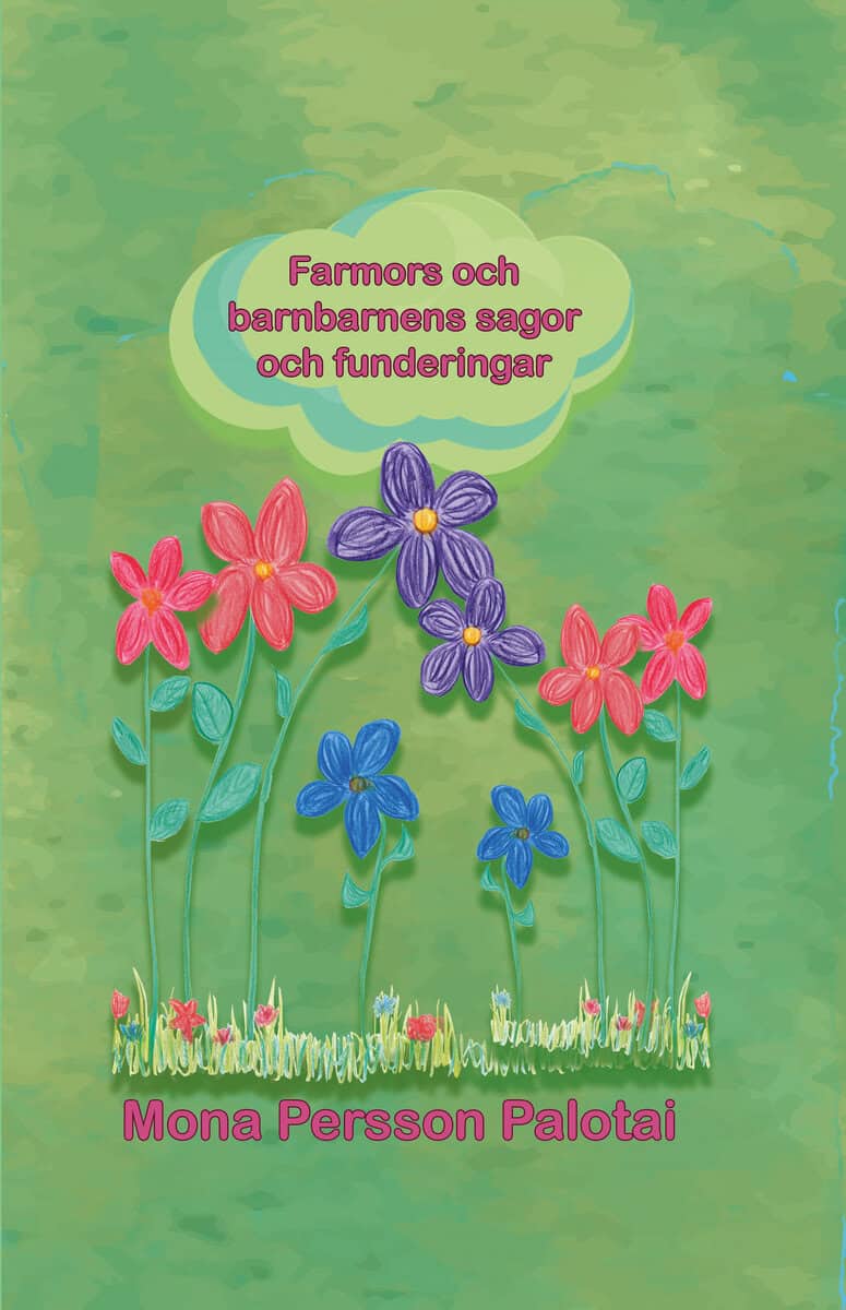 Persson Palotai, Mona | Farmors och barnbarnens sagor och funderingar