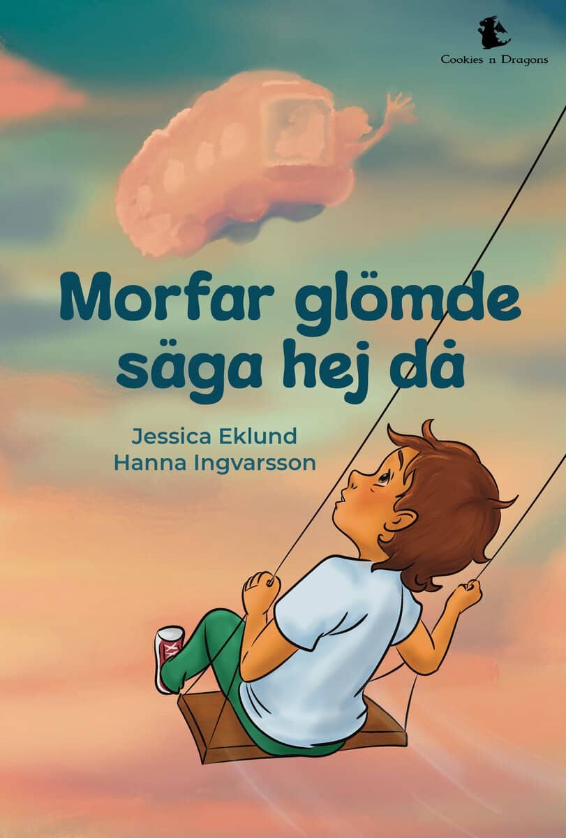Eklund, Jessica | Morfar glömde säga hejdå