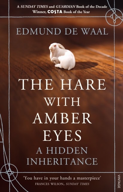 Waal, Edmund de | The Hare with the Amber Eyes