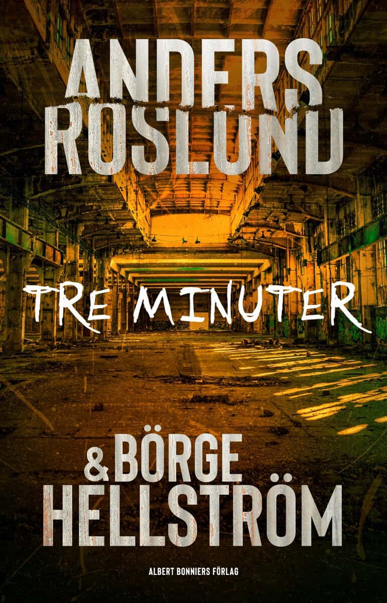 Roslund, Anders | Hellström, Börge | Tre minuter