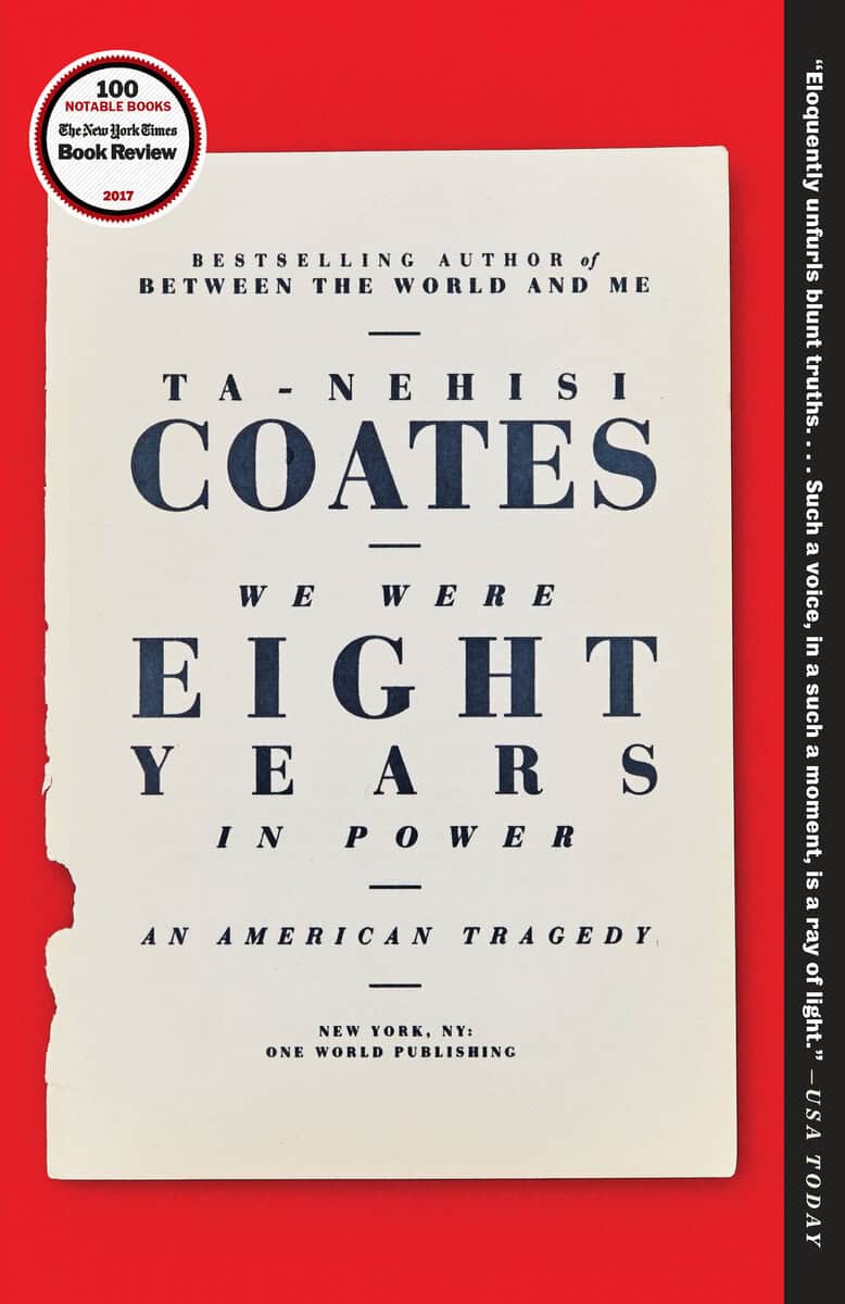 Ta-Nehisi Coates | We Were Eight Years in Power