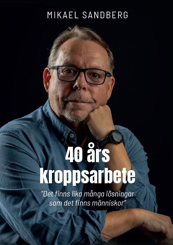 Sandberg, Mikael | 40 års kroppsarbete