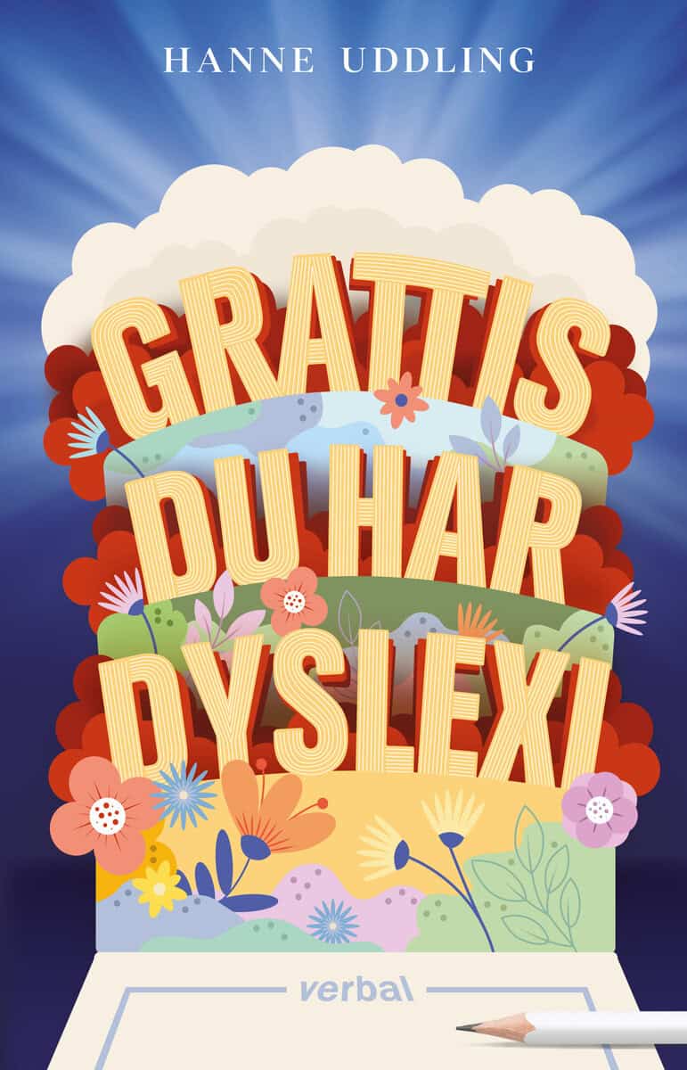 Uddling, Hanne | Grattis, du har dyslexi