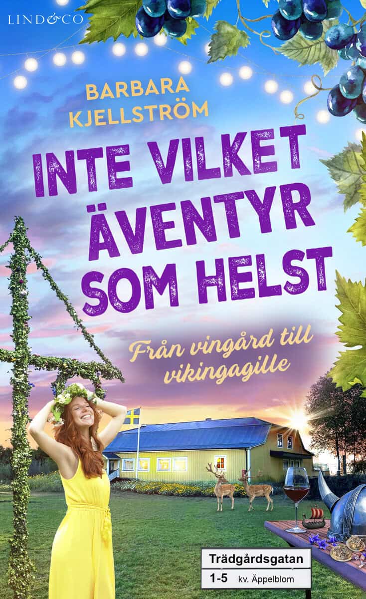 Kjellström, Barbara | Inte vilket äventyr som helst : Från vingård till vikingagille