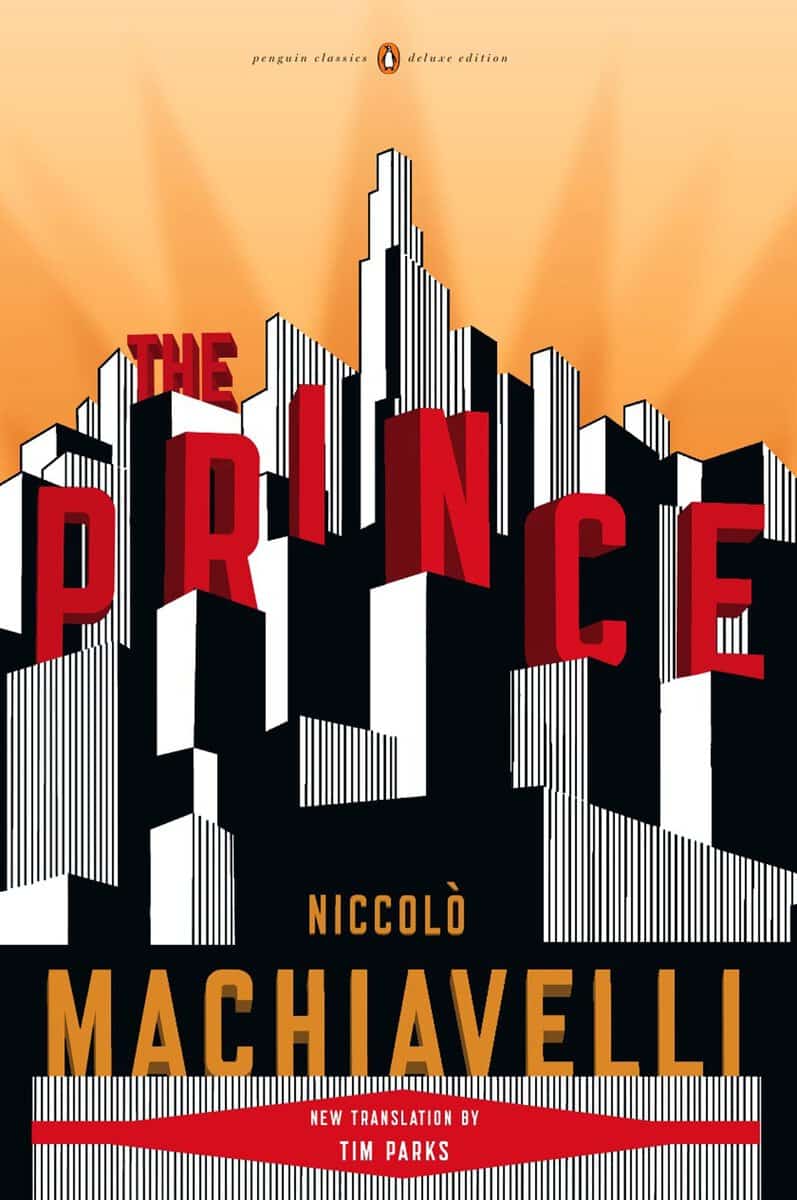 Machiavelli, Niccolo | The Prince : (Penguin Classics Deluxe Edition)