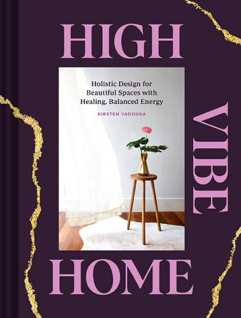 Kirsten Yadouga | High Vibe Home