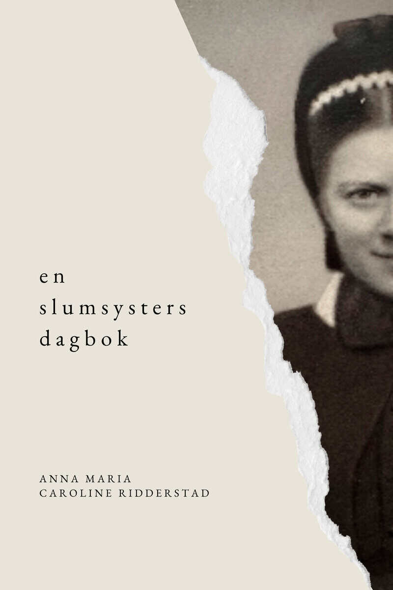 Ridderstad, Anna Maria Caroline | En slumsysters dagbok : Del 1 - Syster Elsa