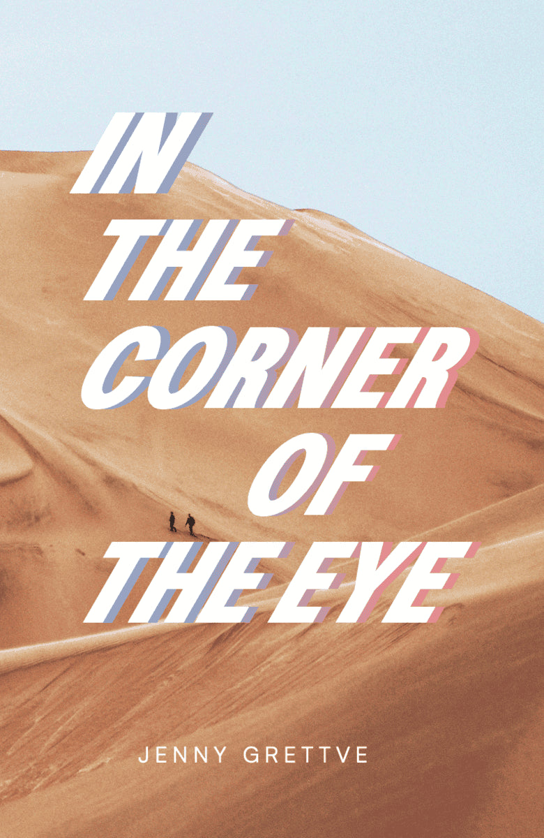 Grettve, Jenny | In the corner of the eye