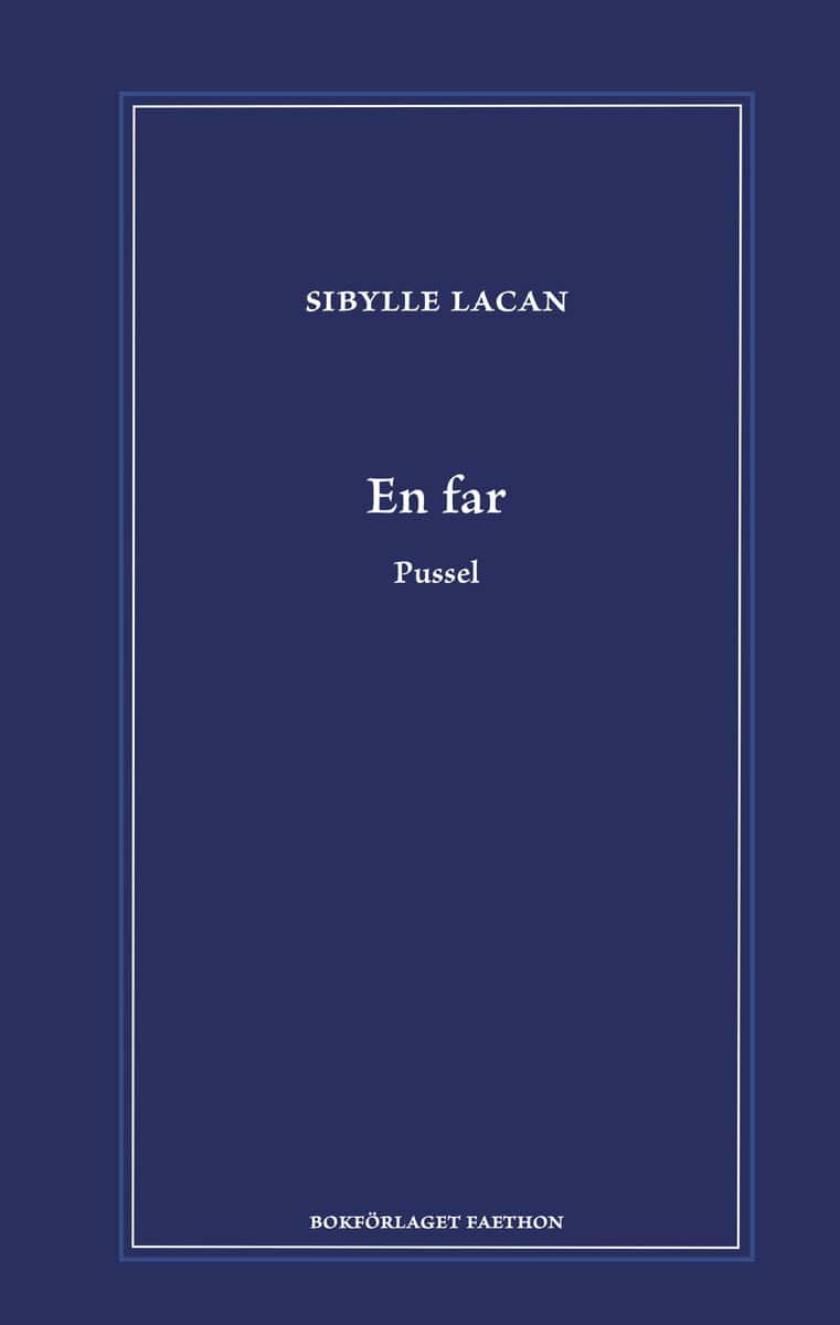Lacan, Sibylle | En far : Pussel