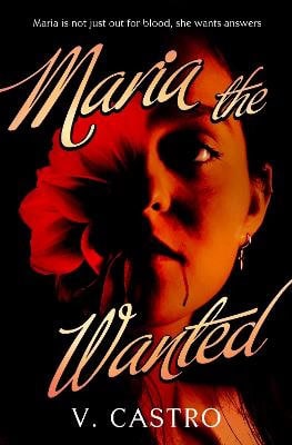 Castro, V. | Maria the Wanted