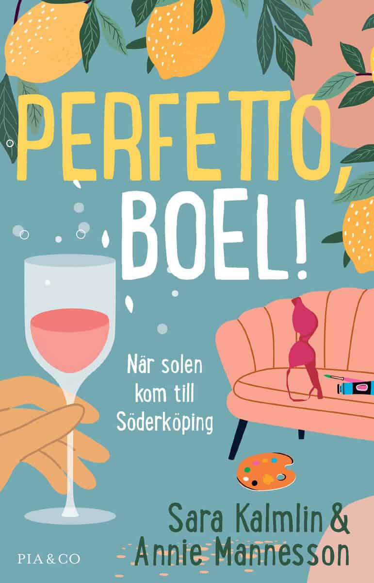 Kalmlin, Sara | Mannesson, Annie | Perfetto, Boel! : När solen kom till Söderköping