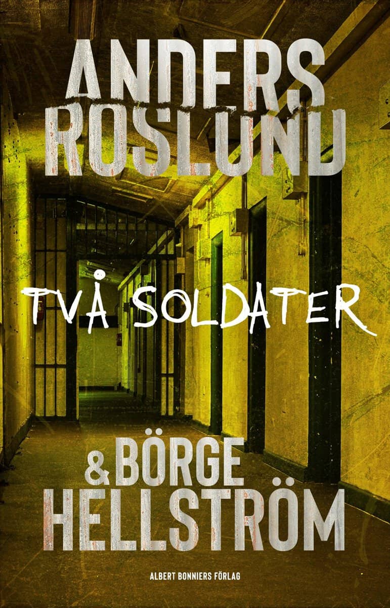 Roslund, Anders | Hellström, Börge | Två soldater