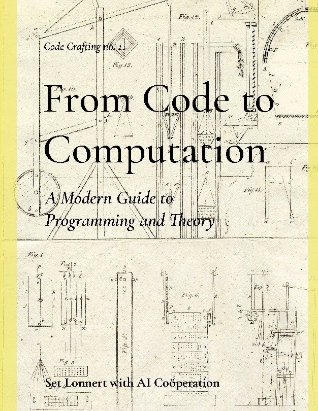 Lonnert, Set | From code to computation : A modern guide programming and theory